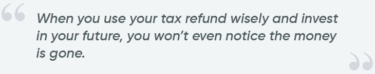 use your tax refund for 2022